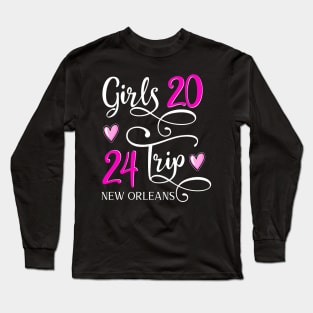 Girls Trip 2024 New Orleans Louisiana Long Sleeve T-Shirt